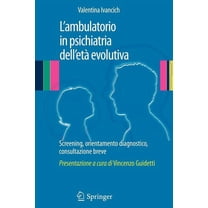 L'Ambulatorio in Psichiatria Dell'etÃ  Evolutiva: Screening, Orientamento Diagnostico, Consultazione Breve, (Paperback)