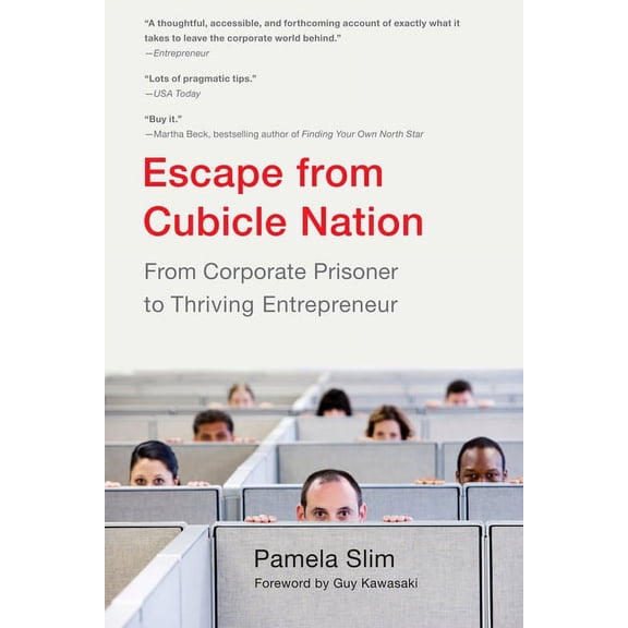 Escape From Cubicle Nation: From Corporate Prisoner to Thriving Entrepreneur, (Paperback)