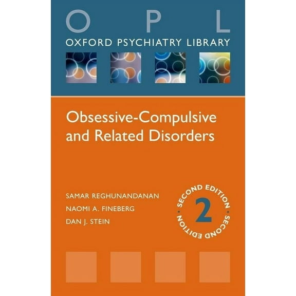 Oxford Psychiatry Library Obsessive-Compulsive and Related Disorders (Revised), (Paperback)