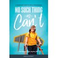 thumbnail image 2 of Pre-Owned No Such Thing as Can't: A Triumphant Story of Faith and Perseverance (Paperback) 1589979737 9781589979734, 2 of 2