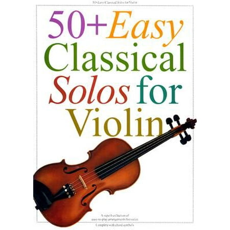 50+ Easy Classical Solos for Violin