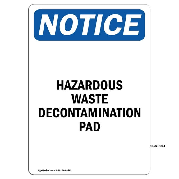 SignMission OS-NS-A-1824-V-13334 18 x 24 in. OSHA Notice Sign - Hazardous Waste Decontamination Pad