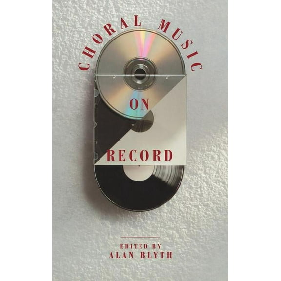 Choral Music on Record, (Hardcover)