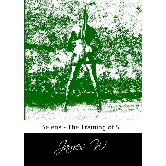 Selena - The Training of S (Paperback)