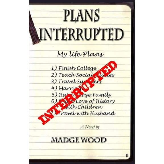 Plans Interrupted, (Paperback)