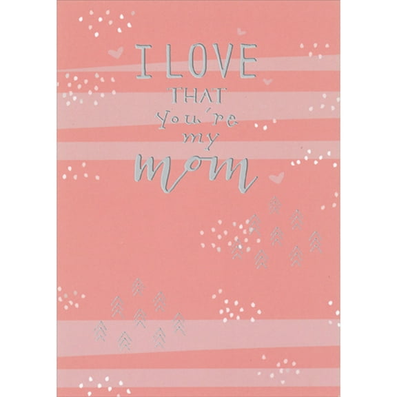 RSVP I Love That You're My Mom: Silver Foil Words on Pink Mothers Day Card