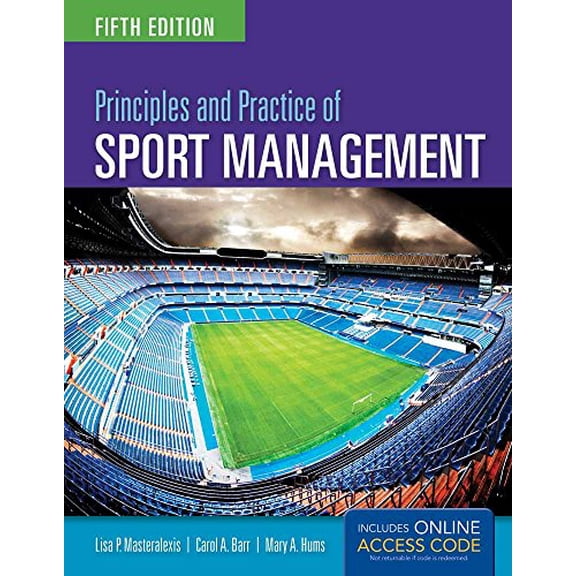 Pre-Owned Principles and Practice of Sport Management (Paperback) 9781284034172