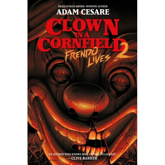 Clown in a Cornfield Frendo Lives, Book 2, (Paperback)