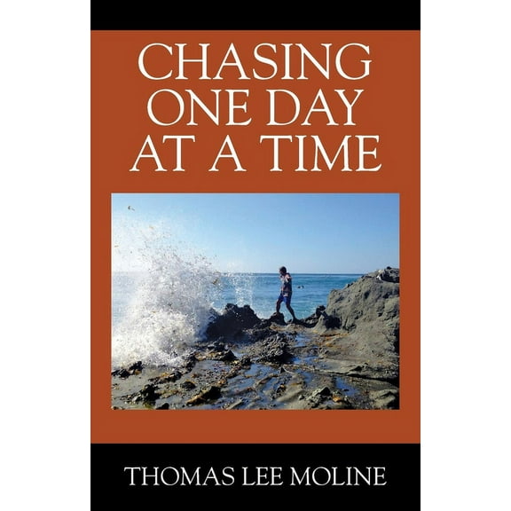 Chasing One Day at a Time, (Paperback)