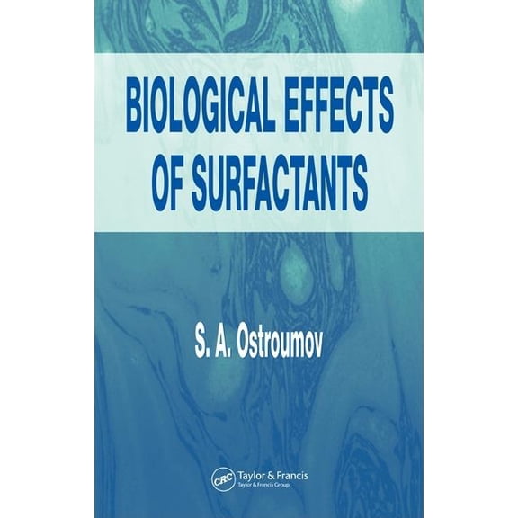 Biological Effects of Surfactants, (Hardcover)