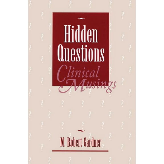 Hidden Questions, Clinical Musings, (Paperback)
