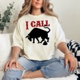 thumbnail image 2 of I Call Bull Funny Statement, Ivory Comfort Colors T-Shirt, XL, 2 of 3