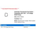 thumbnail image 2 of Automatic Transmission Pan Gasket - Compatible with 1969 - 1974 Dodge W200 Pickup 1970 1971 1972 1973, 2 of 2