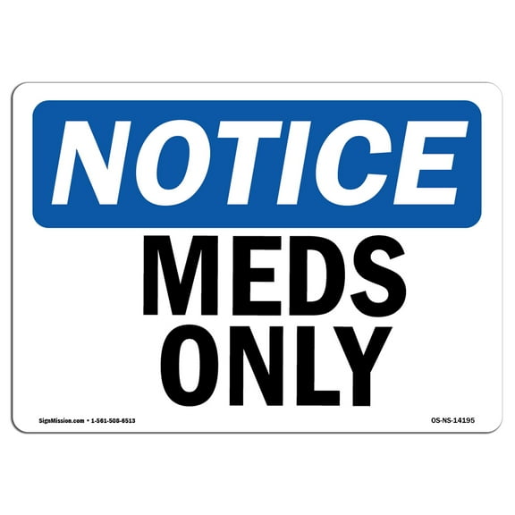 OSHA Notice Sign - Meds Only | Decal | Protect Your Business, Construction Site, Warehouse & Shop Area |  Made in the USA