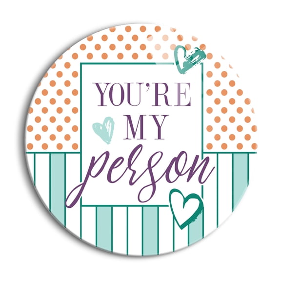 You're My Person Orange Dots Aqua Stripes 24 inch Glass Round Wall Hanging Sign