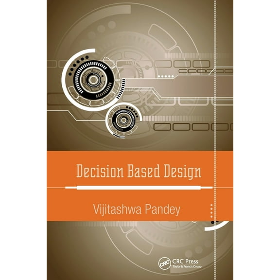 Decision Based Design, (Paperback)