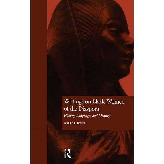 Crosscurrents in African American Histor Writings on Black Women of the Diaspora: History, Language, and Identity, Book 1, (Paperback)