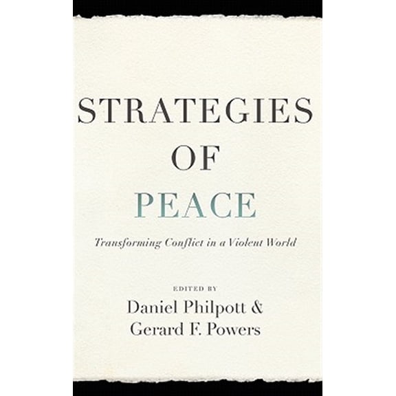 Pre-Owned Studies in Strategic Peacebuilding Strategies of Peace: Transforming Conflict in a Violent World, (Hardcover)