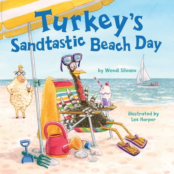 Turkey Trouble Turkey's Sandtastic Beach Day, Book 7, (Hardcover)