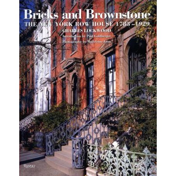 Pre-Owned Bricks and Brownstone: The New York Row House 1783-1929 (Classical America Series in Art and Architecture) (Hardcover) 0847825221 9780847825226