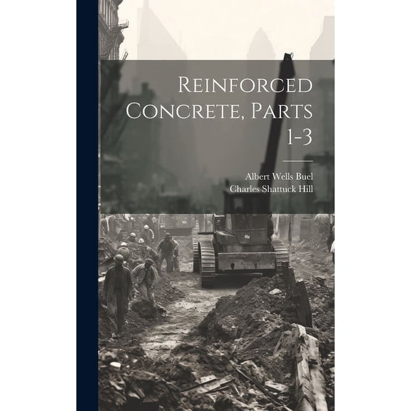 Reinforced Concrete, Parts 1-3 (Hardcover)