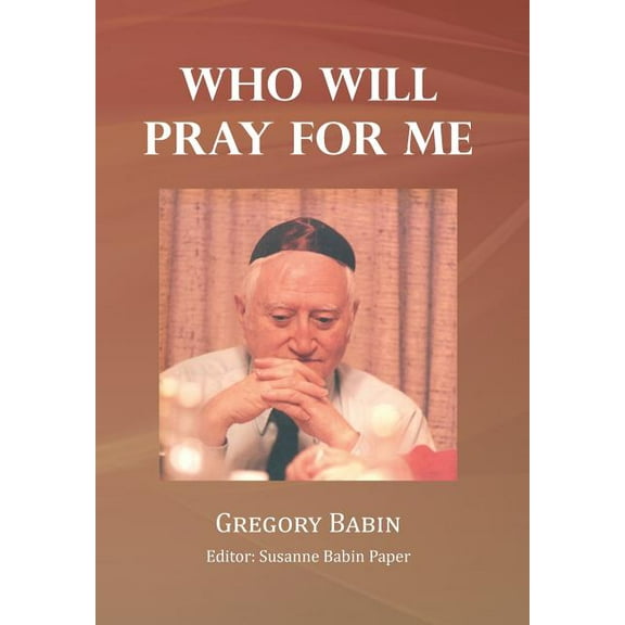 Who Will Pray for Me (Hardcover)