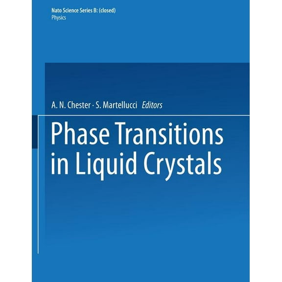 NATO Science Series B: Phase Transitions in Liquid Crystals, Book 290, (Paperback)