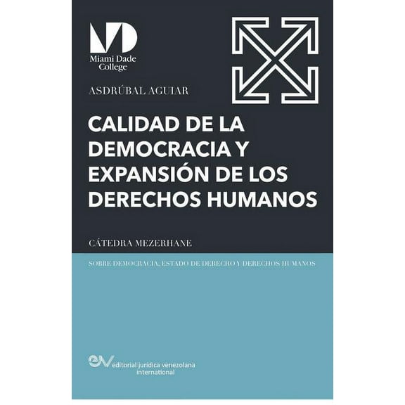 Calidad de la Democracia Y Expansión de Los Derechos Humanos (Paperback)
