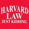 thumbnail image 3 of Tee Hunt Harward Law Just Kidding T-Shirt Funny College School Humor Joke Mens Shirt, Yellow, 3X-Large, 3 of 5