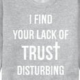 thumbnail image 3 of Instant Message - Lack Of Trust Disturbing - Men's Crew Neck Fleece Pullover, 3 of 6
