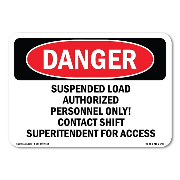 SignMission OS-DS-A-1218-L-1777 12 x 18 in. OSHA Danger Sign - Suspended Load Authorized Personnel Only