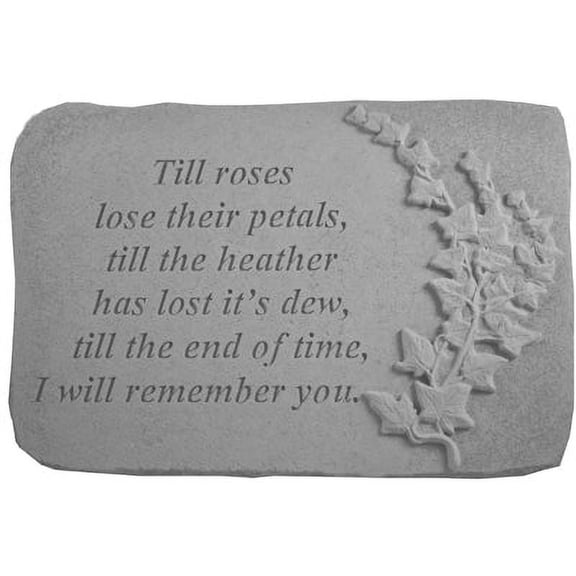 Till roses lose their… w/ivy Memorial Garden Stone Décor