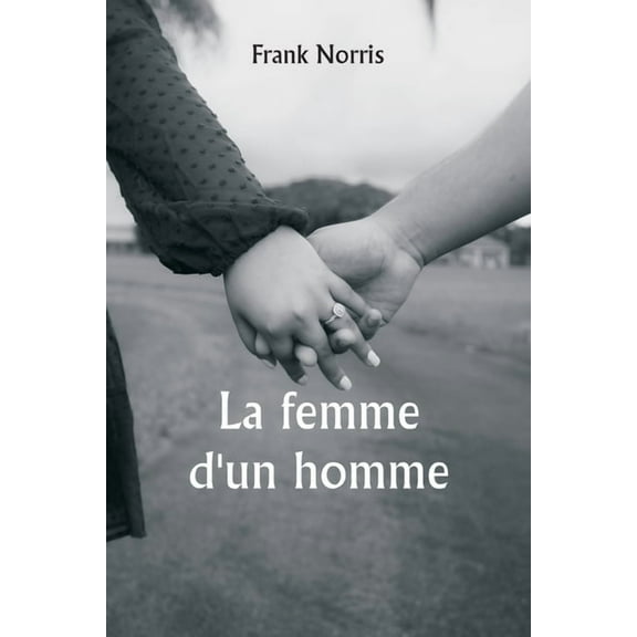 La femme d'un homme, (Paperback)