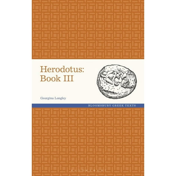 Greek Texts Herodotus: Book III, (Hardcover)