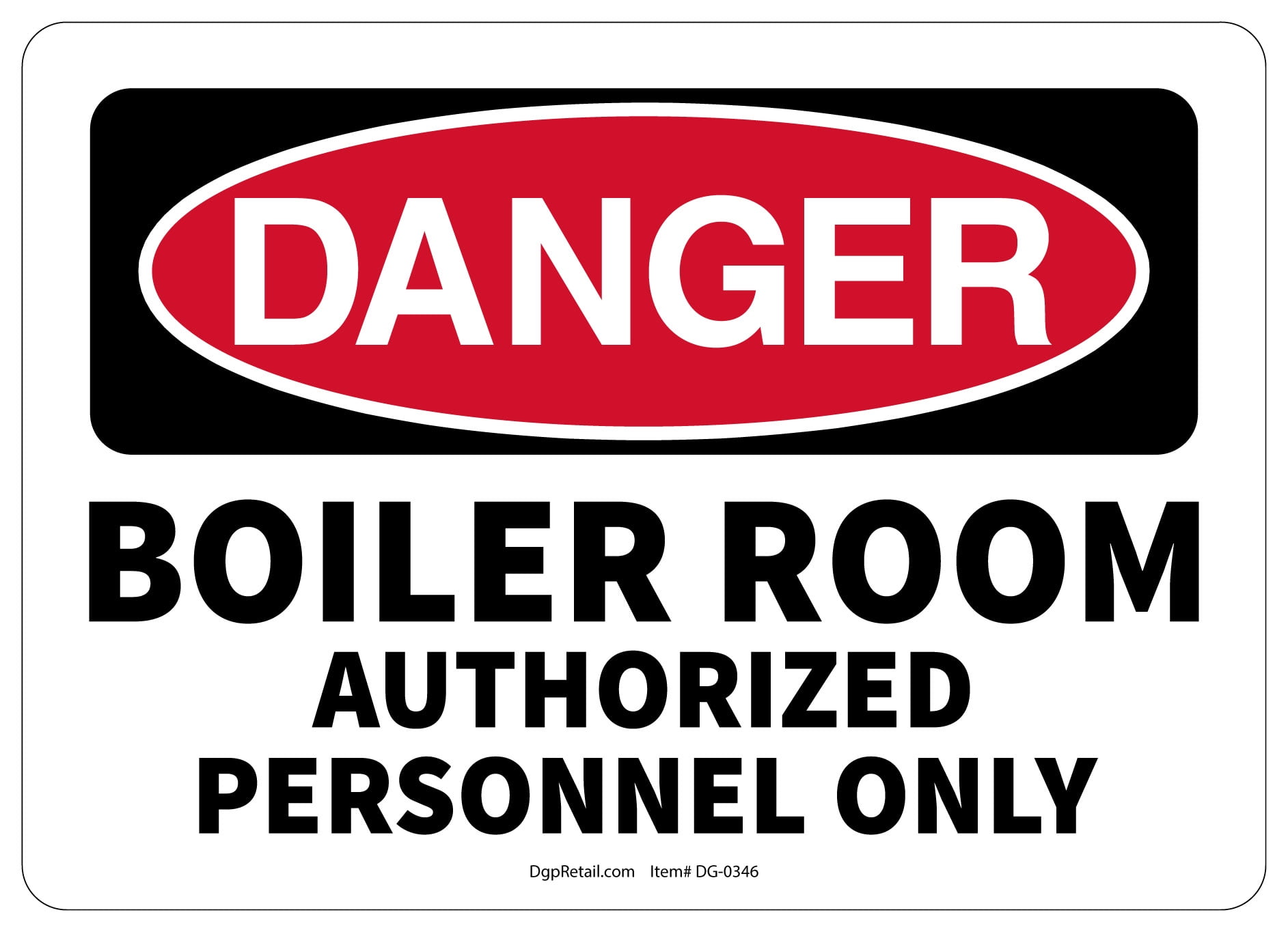 OSHA DANGER SAFETY SIGN BOILER ROOM AUTHORIZED PERSONNEL ONLY