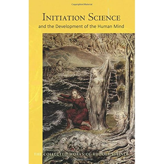 Collected Works of Rudolf Steiner Initiation Science: And the Development of the Human Mind (Cw 228), Book 228, (Paperback)