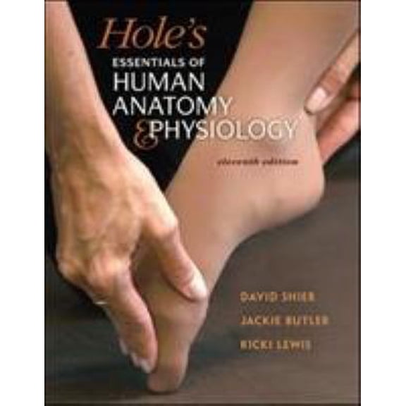 Pre-Owned Hole's Essentials of Human Anatomy & Physiology, 11th Edition (Hardcover) 0077560930 9780073378152
