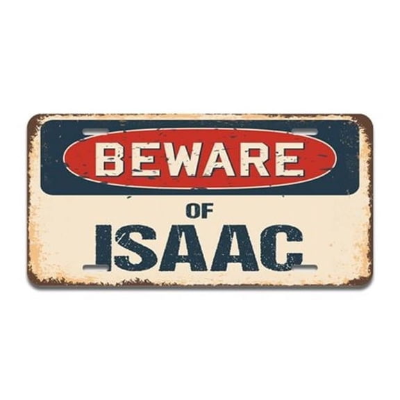 SignMission A-LP-04-688 Aluminum License Plate - Beware of Isaac