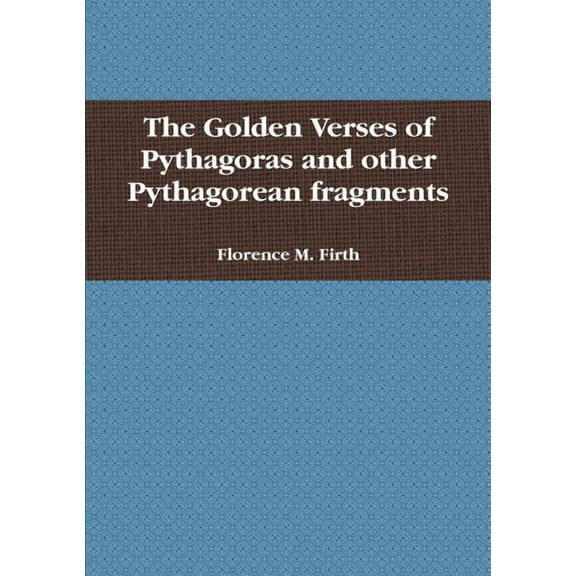 The Golden Verses of Pythagoras, (Paperback)