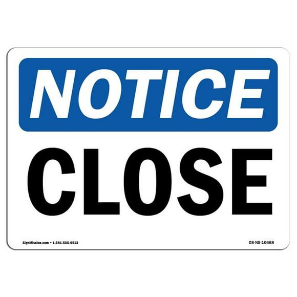 SignMission OS-NS-A-710-L-10668 7 x 10 in. OSHA Notice Sign - Close