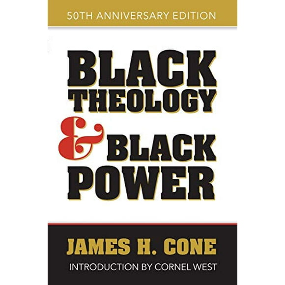 Black Theology and Black Power: 50th Anniversary Edition