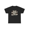 thumbnail image 1 of Dead Pedophiles Don’t Re-offend T-Shirt – Patriotic Justice Graphic Tee, Bold Statement Shirt for Men Who Protect the innocent, 1 of 6