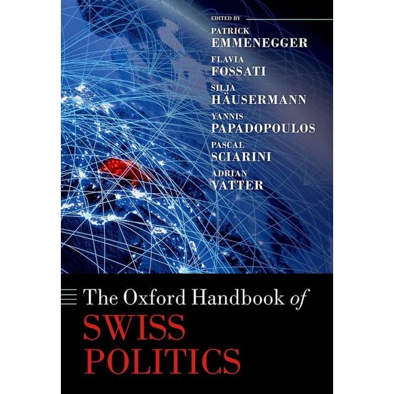 Oxford Handbooks The Oxford Handbook of Swiss Politics, (Hardcover)