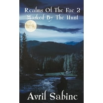 Realms of the Fae: Marked By The Hunt (Paperback)