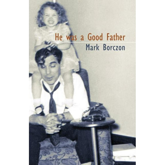 He was a Good Father, (Paperback)
