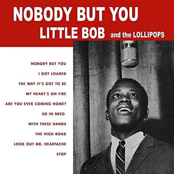 Little Bob & the Lollipops - Nobody But You - Music & Performance - Vinyl