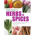 thumbnail image 2 of Pre-Owned Field Guide: Field Guide to Herbs & Spices : How to Identify, Select, and Use Virtually Every Seasoning on the Market (Paperback), 2 of 2
