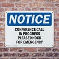 thumbnail image 4 of (2 Pack) Conference Call In Progress Please Knock OSHA Notice Sign 14 Inch X 10 Inch Indoor / Outdoor Rust-Free Aluminum Metal Signs for Workplace, Workshop, and Construction Site, Made, 4 of 8