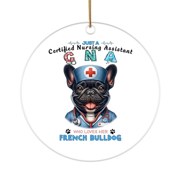 Just a Certified Nursing Assistant Cna Who Loves Her French Bulldog Acrylic Round Ornament Dog Lover Gifts Home Tree Decor - 00003