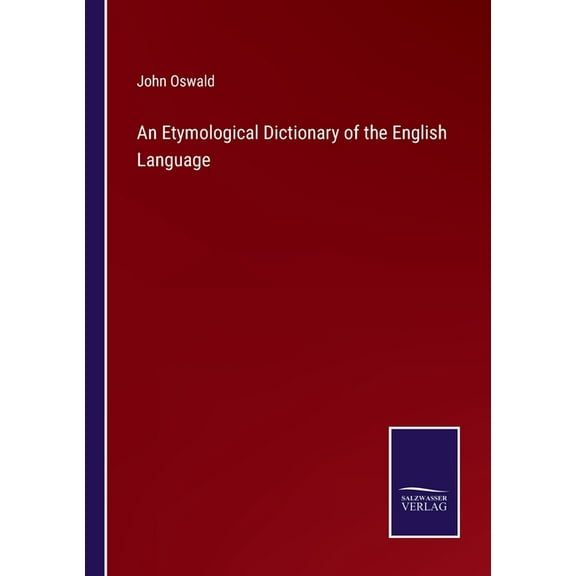 An Etymological Dictionary of the English Language